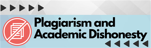 Plagiarism and Academic Dishonesty